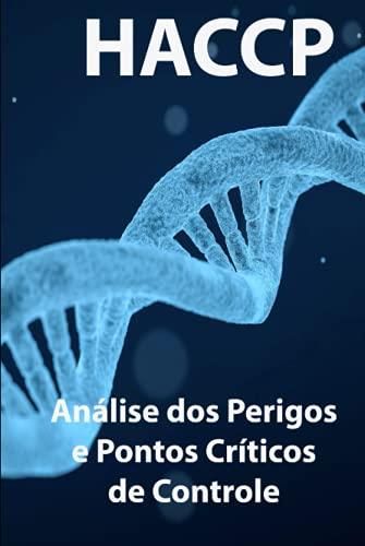 Haccp An Lise Dos Perigos E Pontos Cr Ticos De Controle Literatura