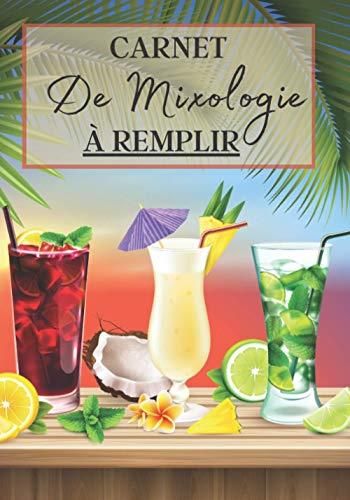 Carnet De Mixologie Remplir Cahier De Note Remplir Pour La