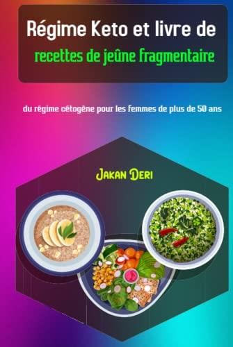 R Gime Keto Et Livre De Recettes De Je Ne Fragmentaire Le Guide