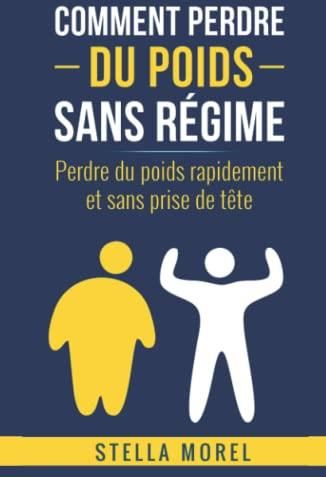 Comment Perdre Du Poids Sans R Gime Perdre Du Poids Rapidement Et Sans