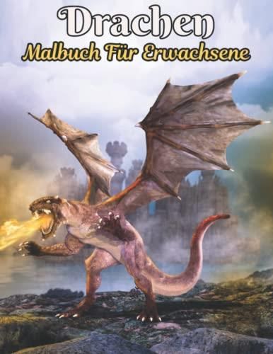 Drachen Malbuch F R Erwachsene Malbuch Zum Stressabbau Einseitig