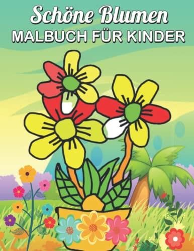 Sch Ne Blumen Malbuch F R Kinder Sch Nes Einfaches Blumenmalbuch F R