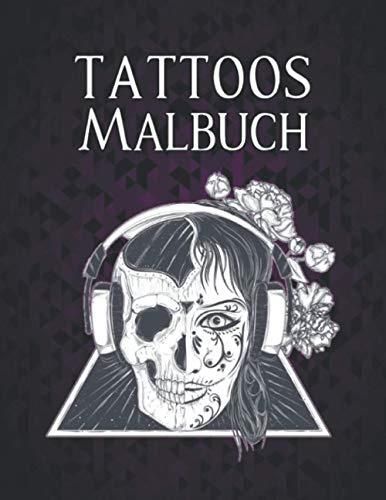 Tattoos Malbuch Ein Malbuch F R Erwachsene Stressabbauende