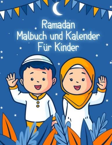 Ramadan Malbuch Und Kalender F R Kinder Islamisches Kinderbuch Mit