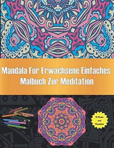 Mandala F R Erwachsene Einfaches Malbuch Zur Meditation Malbuch F R