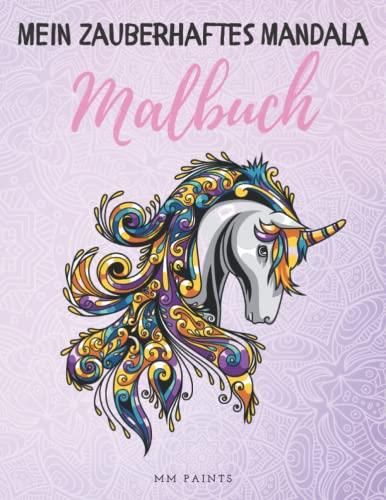 Mein Zauberhaftes Mandala Malbuch Wunderbare Einhorn Mandalas F R