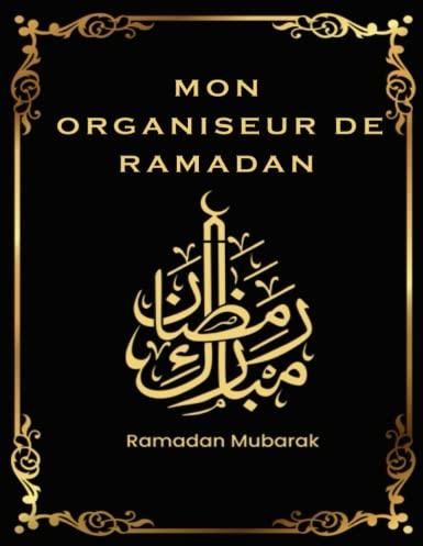 Mon Organiseur De Ramadan 30 Jours Du Ramadan Carnet De Suivi Ramadan