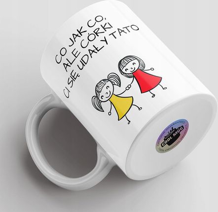 Kubek Dzień Ojca Taty Córki Ci Się Udały (Mug01Mutat41) - zdjęcie 4