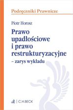 Zdjęcie Prawo upadłościowe i prawo restrukturyzacyjne Zarys wykładu - Płock