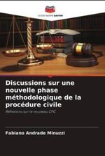 Discussions Sur Une Nouvelle Phase M Thodologique De La Proc Dure