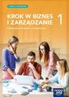 Nowe Biznes i zarządzanie KROK W BIZNES I ZARZĄDZANIE podręcznik 1 szkoła branżowa
