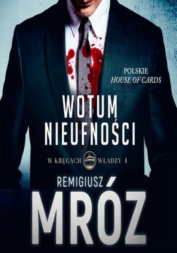 Wotum nieufności W kręgach władzy Tom 1 Audiobook Ceny i opinie