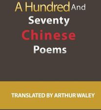 A Hundred And Seventy Chinese Poems Literatura Obcoj Zyczna Ceny I