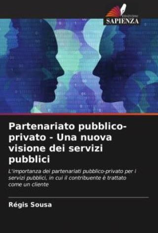 Partenariato Pubblico Privato Una Nuova Visione Dei Servizi Pubblici