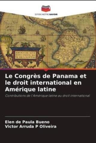 Le Congr S De Panama Et Le Droit International En Am Rique Latine