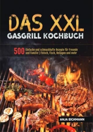 Das Xxl Gasgrill Kochbuch Literatura Obcoj Zyczna Ceny I Opinie