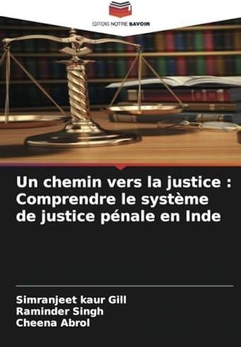 Un chemin vers la justice Comprendre le syst me de justice pénale en