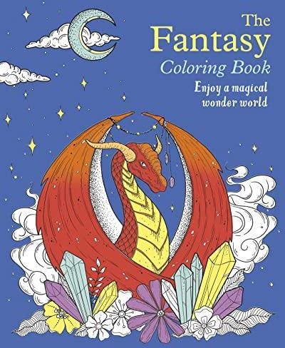 The Fantasy Colouring Book Enjoy A Magical Wonder World Literatura