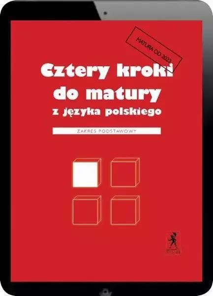 Cztery Kroki Do Matury Z J Zyka Polskiego Matura Zakres