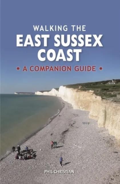 Walking The East Sussex Coast Christian Phil Literatura Obcoj Zyczna