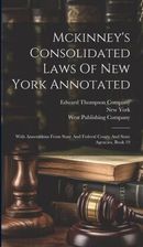 Mckinney S Consolidated Laws Of New York Annotated With Annotations