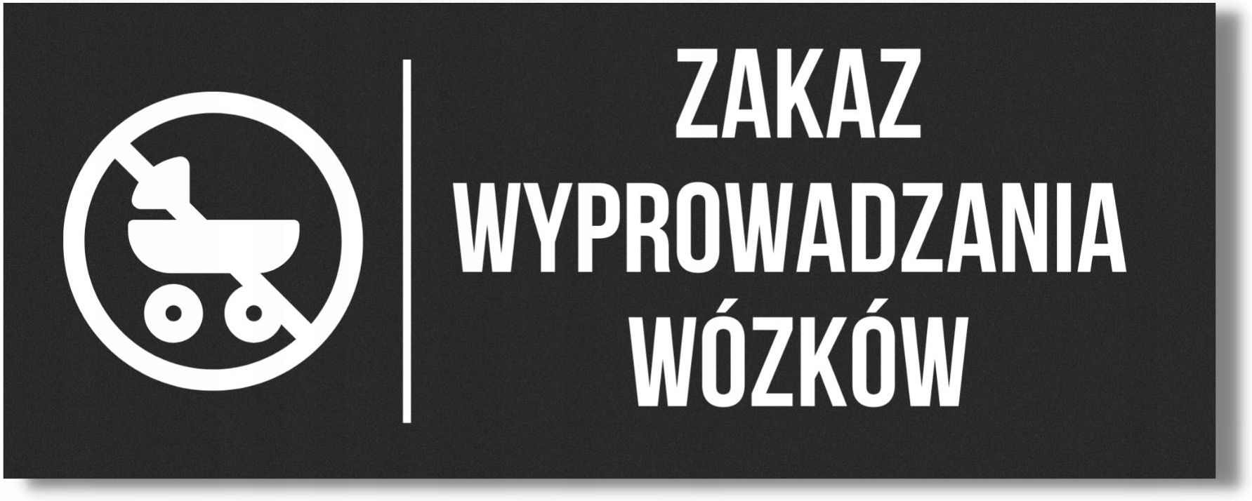 Szyld Tabliczka Zakaz Wyprowadzania Wózków 20X10Cm Czarna Matowa Druk