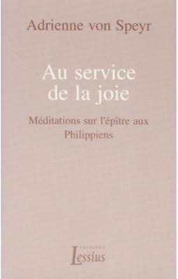 Au Service De La Joie M Ditations Sur L P Tre Aux Philippiens