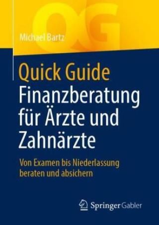 Quick Guide Finanzberatung für rzte und Zahnärzte Literatura