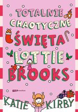 Zdjęcie Totalnie chaotyczne święta Lottie Brooks - Małomice