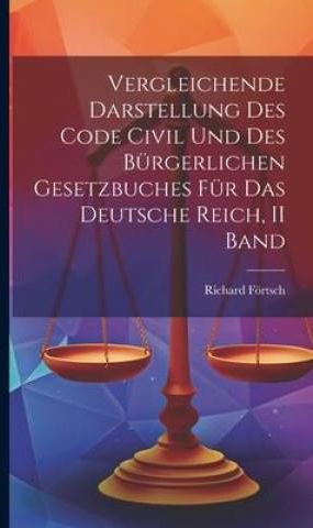 Vergleichende Darstellung Des Code Civil Und Des B Rgerlichen