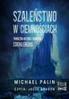 Szalestwo w ciemnociach. Tragiczna historia zaginicia statku Erebus (Audiobook)