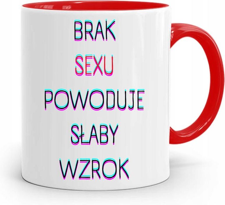 Polidraw Kubek Czerwony Śmieszny Zabawny Brak Sexu Z Nadrukiem Ze