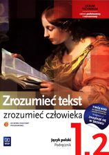 Zdjęcie Zrozumieć tekst - Zrozumieć człowieka 1 Podręcznik Część 2 Renesans - Preromantyzm Zakres podstawowy i rozszerzony - Lublin