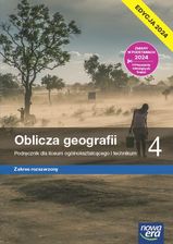 Zdjęcie Oblicza geografii 4. Podręcznik dla liceum ogólnokształcącego i technikum. Zakres rozszerzony. Edycja 2024 - Tomasz Rachwał - Kalisz