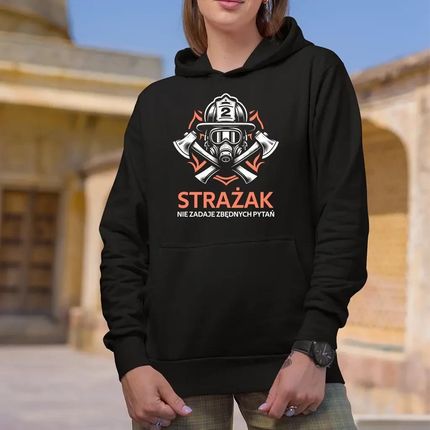 Strażak nie zadaje zbędnych pytań - damska bluza na prezent - zdjęcie 2