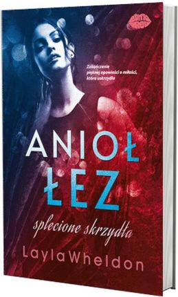 Splecione skrzydła. Anioł łez. Tom 4 - zdjęcie 2