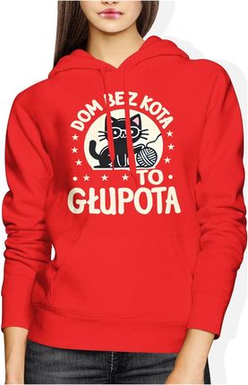 Dom bez kota to głupota Damska bluza z kapturem (M, Czarny) - zdjęcie 2