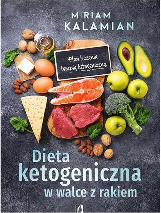 Dieta ketogeniczna w walce z rakiem. Plan leczenia>> Twoje zadowolenie jest dla nas priorytetem << - zdjęcie 3