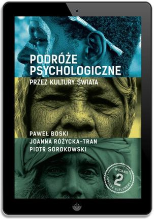 Podróże psychologiczne przez kultury świata. Wydanie II, rozszerzone - zdjęcie 2