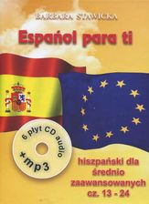 Zdjęcie Espanol Para Ti 2. Intensywny Kurs Języka Hiszpańskiego Dla Średnio Zaawansowanych. Część 13-24 (Książki + 6 Cd + Mp3) - Poddębice
