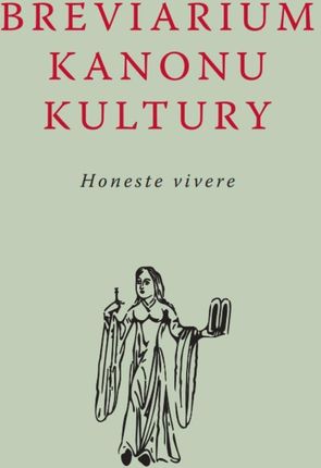 Breviarium kanonu kultury. Honeste vivere - zdjęcie 2