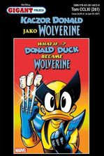 Zdjęcie Gigant Poleca 4/2025 Kaczor Donald jako Wolverine - Dzierzgoń