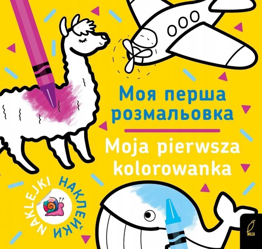 Zdjęcie Wilga Praca Zbiorowa Wydawnictwo Moja Pierwsza Kolorowanka Polsko-Ukraińska Kup Jeszcze Taniej Wersję Używaną - Rzeszów