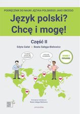 Zdjęcie Język polski? Chcę i mogę! Część 2 A1+ | Odbiór w księgarni za 0 zł lub od 149 zł - Pasym