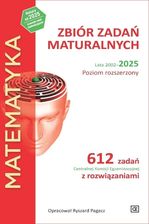 Zdjęcie MATEMATYKA Zbiór zadań maturalnych Lata 2002–2025 Poziom rozszerzony 612 zadań CKE z rozwiązaniami - Gdynia