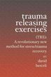Trauma Releasing Exercises (Tre)