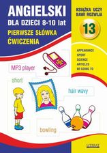 Zdjęcie Angielski dla dzieci 13. Pierwsze słówka Ćwiczenia. 8-10 lat - Joanna Bednarska (E-book) - Białystok