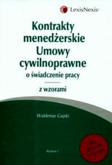 Ksi Ka Kontrakty Mened Erskie Umowy Cywilnoprawne O Wiadczenie Pracy