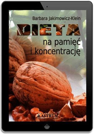 Dieta na pamięć i koncentrację (E-book) - zdjęcie 2