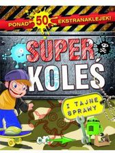 Zdjęcie Olesiejuk Superkoleś I Tajne Sprawy - Ostroróg